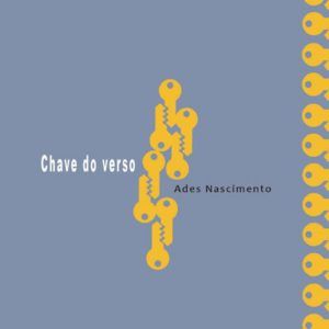 Chave do Verso, Ades Nascimento, Medusa, 2017.
