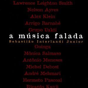 A MÚSICA FALADA, Sebastião Interlandi Junior. Editora Medusa, 2008.